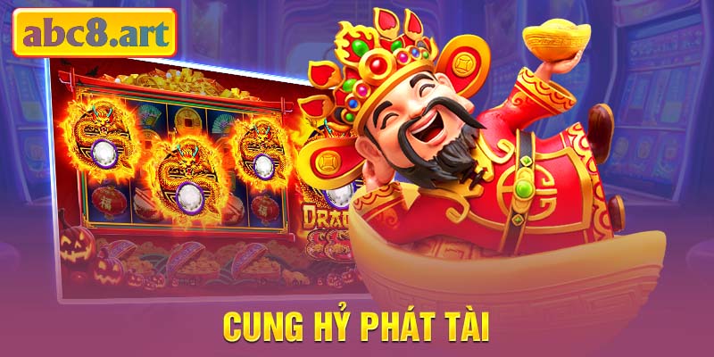 Game nổ hũ cung hỷ phát tài